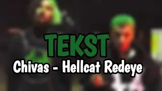 Chivas - Hellcat Redeye ft. Szpaku White 2115 TEKST