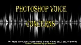 Adobe photoshop Voice Concerns | Effects of Adobe Photohop Voice