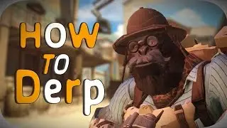 How to Derp Out