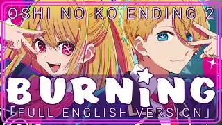 「Full English Cover」Oshi no Ko Season 2 Ending【Sam Luff】(Burning - Hitsujibungaku)