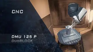CNC Fräsen mit DMU 125 duoBLOCK P von DMG Mori / Deicken & Engels Maschinenfabrik GmbH & Co KG