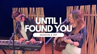 Until I Found You -  Stephen Sanchez ft. Em Beihold (cover by Marvin & Pip)