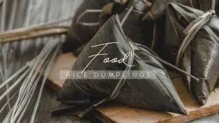 粽子的制作过程 | Rice Dumplings