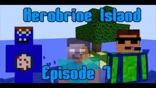 Herobrine Island -- Episode 7 Creepers gonna Creep!