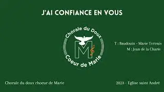 J'ai confiance en vous - J. de la Charie - B. Tertrais - CDCM