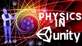 Mastering Physics in Unity 3D | Game Devtricks Tutorial