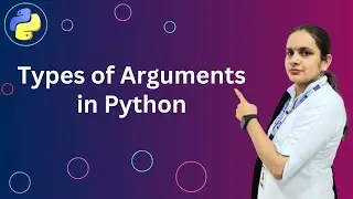 Types of Arguments in Python | Types of Parameters in Python | 