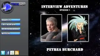 Tenchicast! Interview Adventures E01: with Petrea Burchard