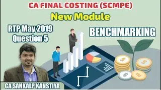 CA FINAL COSTING SCMPE RTP MAY 2019 Qn 5 by CA SANKALP KANSTIYA