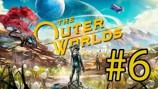 Електростанция ♦ The Outer Worlds #6