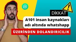WhatsApp Üzerinden Gelen "A101 İnsan Kaynakları Tarafından İşe Alındınız