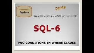 SQL6: QUERY WITH MORE THAN ONE CONDITIONS IN WHERE CLAUSE