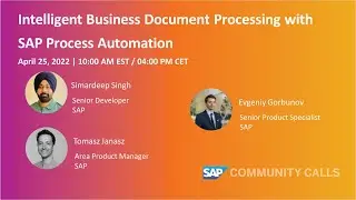 Intelligent Business Documents Processing with SAP Process Automation | SAP Community Call