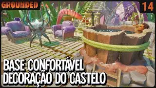 Base Confortável. Decorando o Castelo  - Grounded SE04