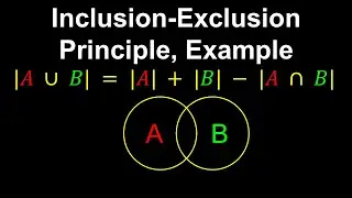 Inclusion Exclusion Principle, Example - Discrete Mathematics