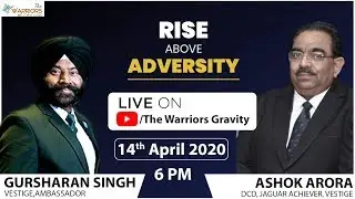 Rise Above Adversity | Gursharan Singh | Ashok Arora