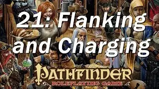 PATHFINDER Roleplaying Game, RPG Basic Rules ep 21 | Flanking, Helpless, Aid Another, Charging