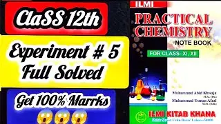 Class 12th Chemistry Practical Notebook Experiment No. 5 |Full Solved| All Punjab Boards#practical