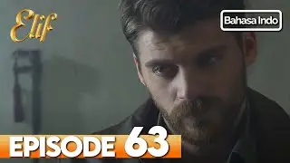 Elif Episode 63 | Indonesian Dubbed