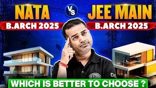 NATA vs JEE Main B.Arch 2025: Which is better to choose?