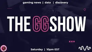 The GG Show E4 Powered by 