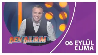 Ben Bilirim - 06 09 2024