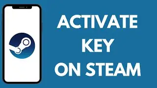How to Activate Key in Steam | Redeem Your Game Code 2024