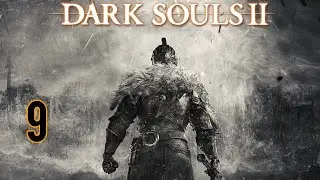 Dark Souls II - Босс: Горгулья с башни! #9