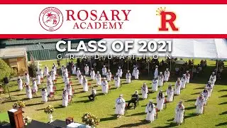 Rosary Academy Class of 2021 Graduation