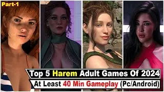 Top 5 Realistic HAREM Adult Games Of 2024 (Android & PC) +Link