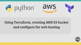 Using Terraform, creating AWS S3 bucket and configure for web hosting