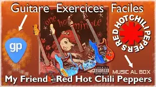 Guitare Exercices Faciles sur My Friend Red Hot Chili Peppers