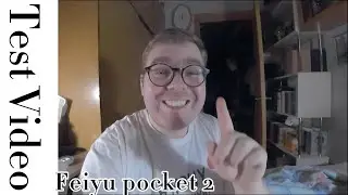 Test video on Feiyu pocket 2 / Тест видео  Feiyu pocket 2