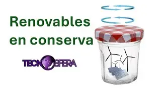 Almacenar energía renovable