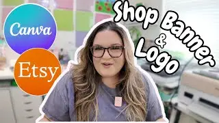 CANVA Tutorial | How to create a Etsy Shop Banner and Etsy Shop Logo 