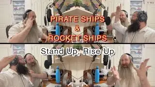 PIRATE SHIPS & ROCKET SHIPS - Stand Up, Rise Up - TORAH TUNEZ - Parshas Nitzavim