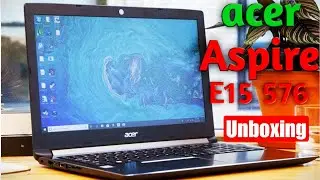 [Hindi] Acer aspire e15 (E5-576) unboxing and review | Best Laptop under 30,000