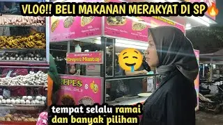 VLOG!!! BELI MAKANAN DI SP