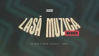 DJ NASA - Lasă Muzica [REMIX] ft. romaN, Infinitu' & EGRIS (AUDIO)