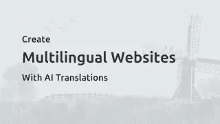 Create Multilingual Websites with AI Translations
