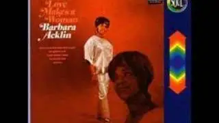 Barbara Acklin - Love makes a Woman