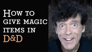 How to Give Magic Items in D&D