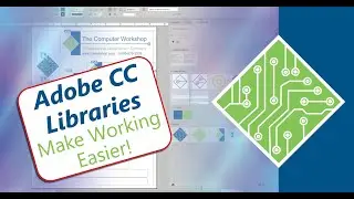Make Your Work Easier With Adobe CC Libraries