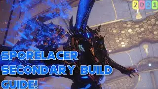 Warframe- Sporelacer Secondary Build 2021 Guide [4 forma] Insane Damage | Update 30.5