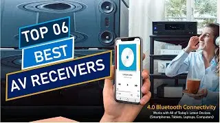 Best AV Receivers 2021-2022 || Top 6  Best AV Receivers You Can Buy