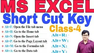 MS Excel |All Short Cut Keys|Class-4| Most Important| Easy Tricks| Microsoft Excel| By Chinmaya Sir