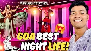 Goa Vlog day 3 | NIGHT OUT in GOA 😍| 🌙Goa After Dark🌴EPIC Partyyy