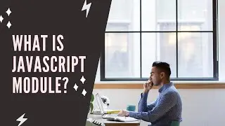 JavaScript Modules  - ES6 Modules 