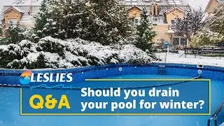 Q&A: Should You Drain Your Pool for Winter? | Leslie's