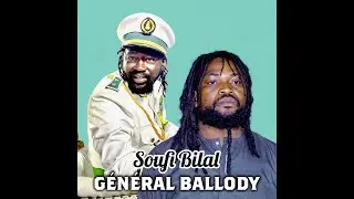 Général Ballody - Soufi Bilal (Officiel 2022)